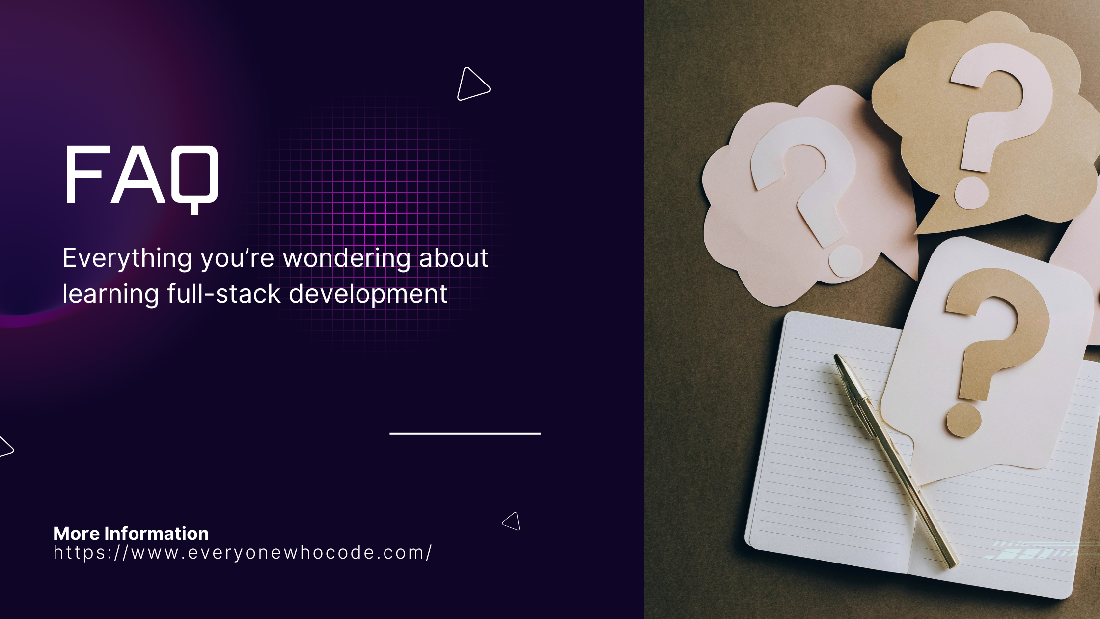 “FAQ banner with the text ‘Everything you’re wondering about learning full-stack development,’ alongside paper question marks on a notebook with a pen on a desk.”